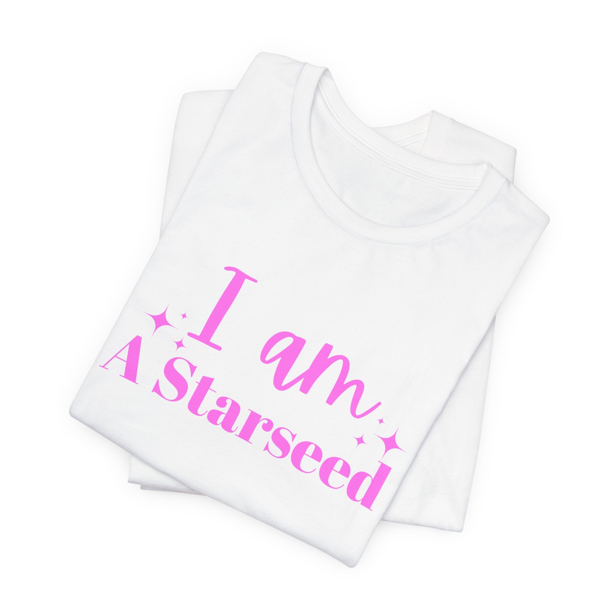 I Am a Starseed Tshirt, Zen Vibes Inspiration, Graphic Tee gift, festival celebration, Bella & Canva 3001, High vibration, Cosmic space