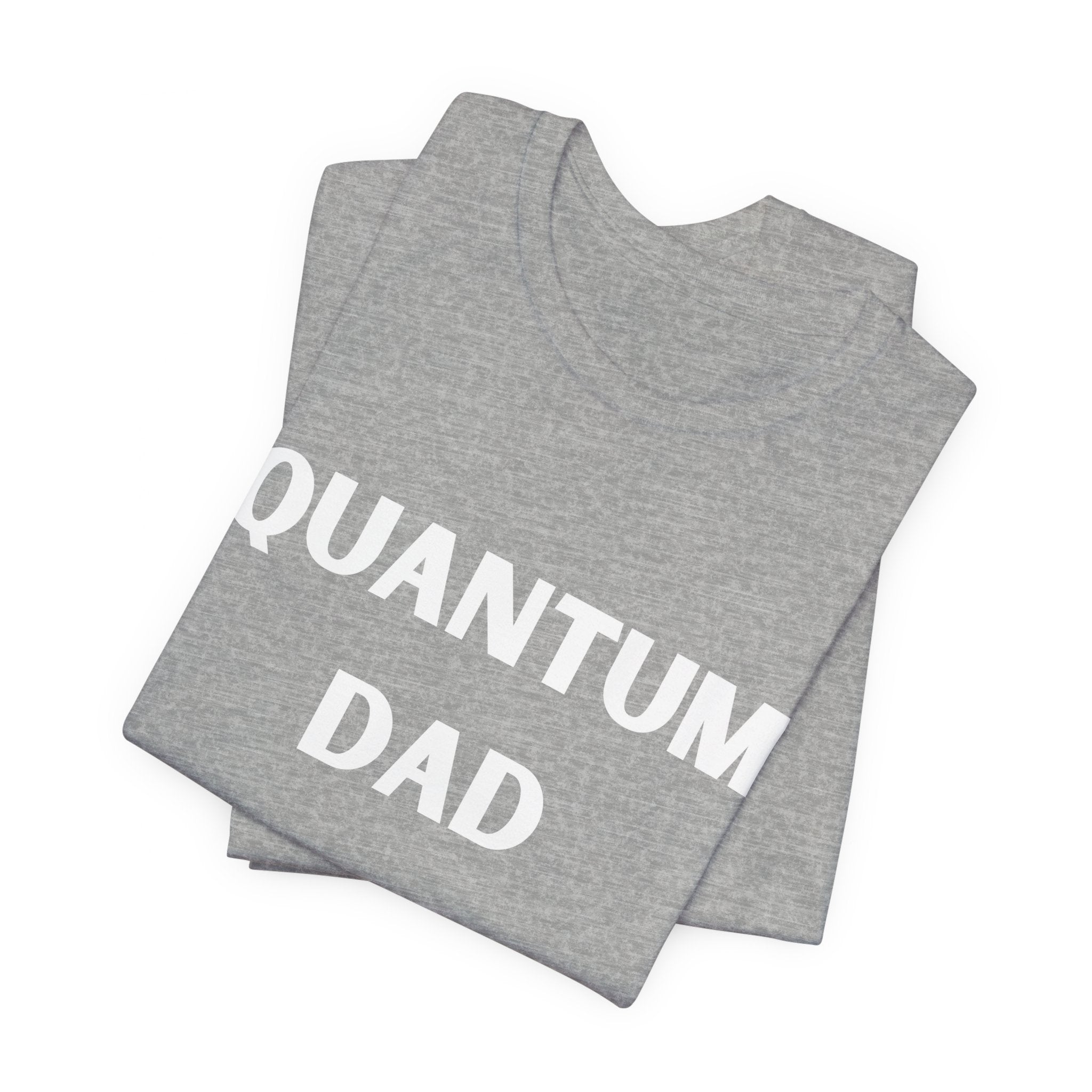 Quantum Dad Unisex Jersey Tee Dad present Dad Boss, Dad Mode, Dad manager, Daddy is best, Dad is cool, Fathers Day Cosmic Starseed Soul