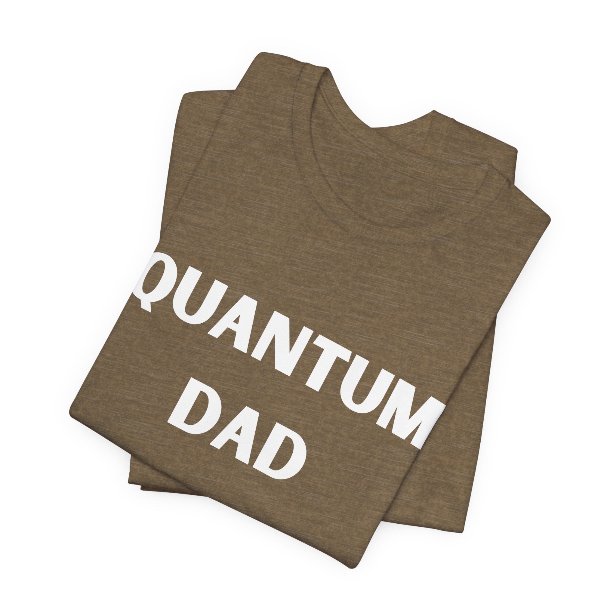 Quantum Dad Unisex Jersey Tee Dad present Dad Boss, Dad Mode, Dad manager, Daddy is best, Dad is cool, Fathers Day Cosmic Starseed Soul