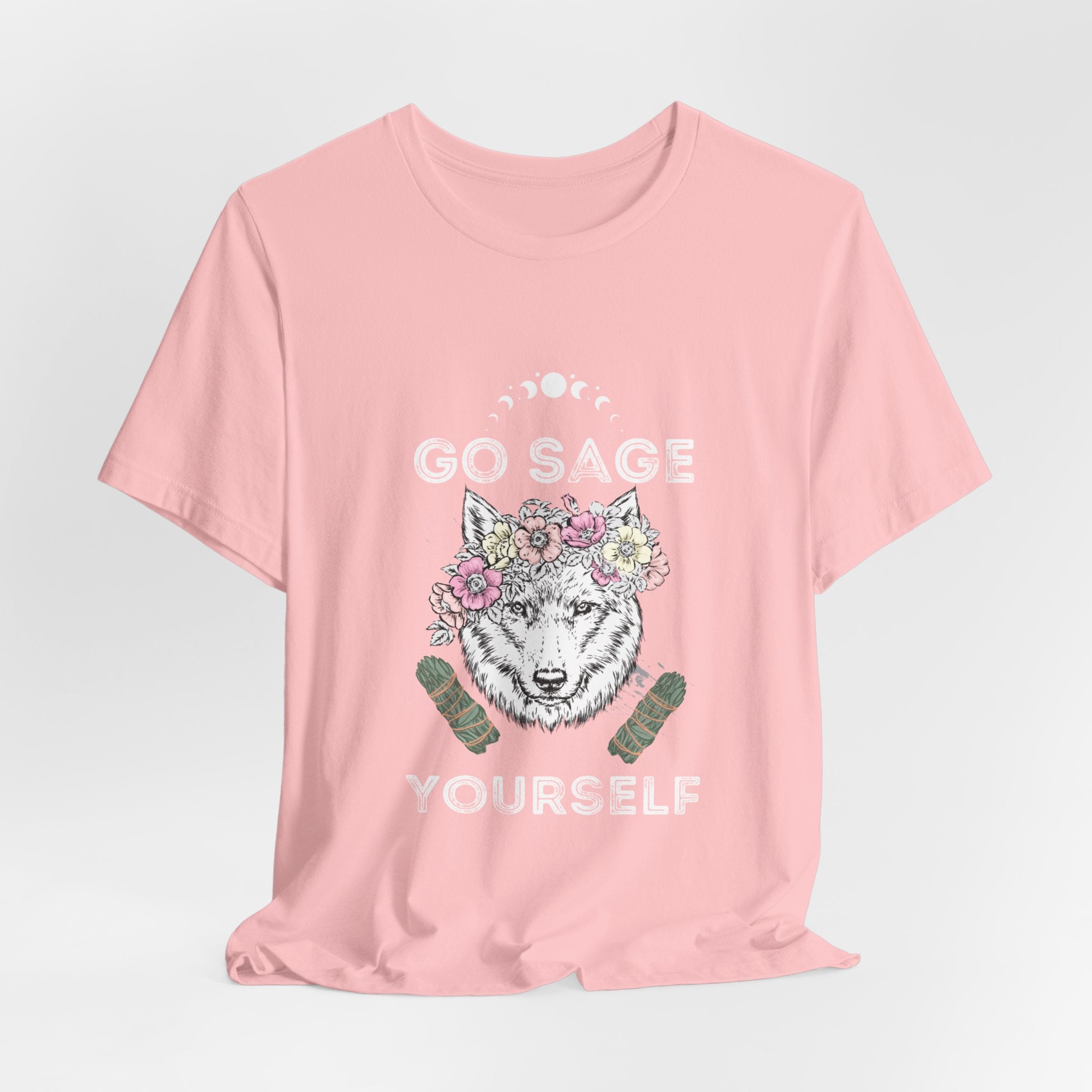 Go Sage Yourself Flower Wolf Vibes Mental Health Positive Energy  Tshirt Celestial Moon Phase Love Yourself Positive thinking tee Self Care