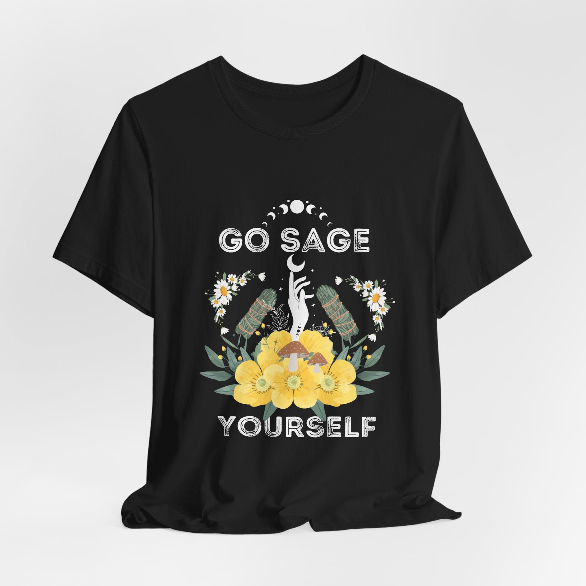 Go Sage Yourself Vibes Mental Health Positive Energy  Tshirt Celestial Moon Phase Love Yourself Positive thinking I am enough tee Self Care