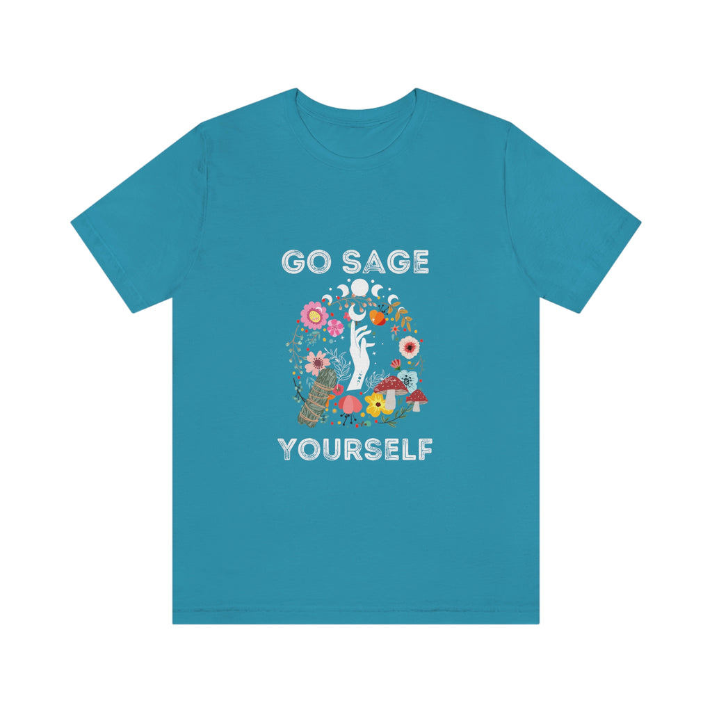 Go Sage Yourself Unisex Jersey Short Sleeve Tee