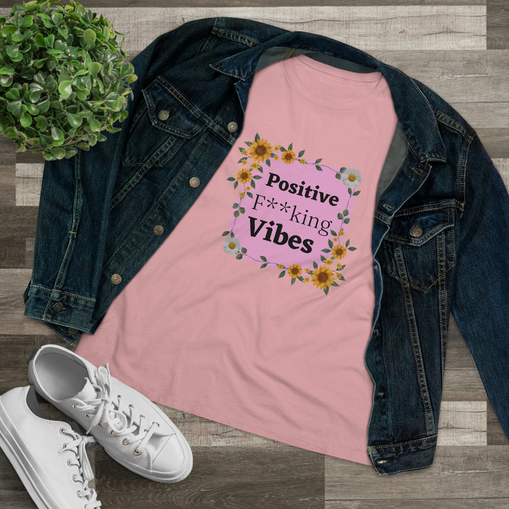Positive F**king Vibes casual tee