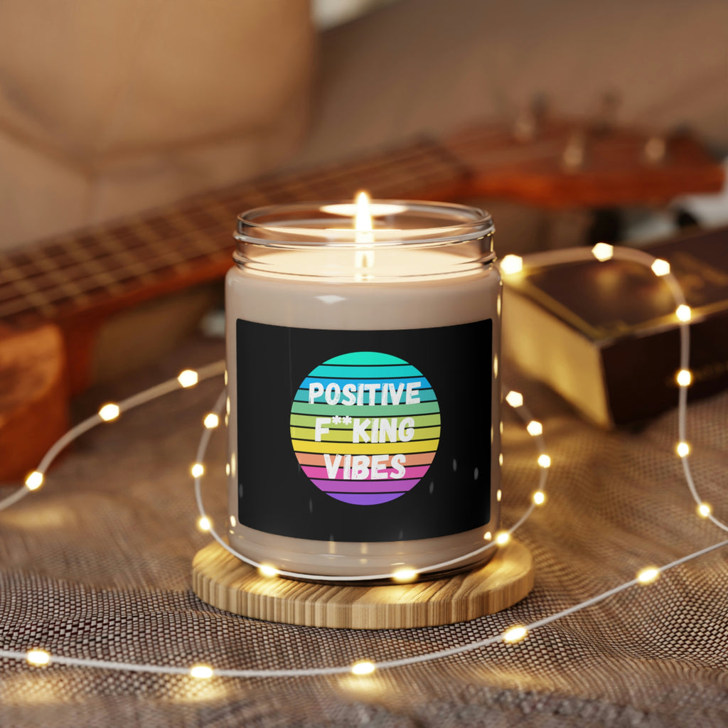 Positive F**king Vibes Scented Soy Candle, 9oz